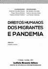 Research paper thumbnail of CARVALHO RAMOS, André de; FRIEDRICH, Tatyana; MOREIRA, Thiago Oliveira (Coords.); ALVES, Fabrício Germano; BARBERO GONZÁLEZ, Iker; VEDOVATO, Luís Renato (Orgs.). Direitos humanos dos migrantes e pandemia. Curitiba: Instituto Memória, 2021.