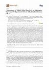 Research paper thumbnail of Assessment of Alkali–Silica Reactivity of Aggregates by Concrete Expansion Tests in Alkaline Solutions at 38 °C