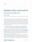 Research paper thumbnail of Populism, China, and Covid-19 Latin America's New Perfect Storm