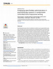 Research paper thumbnail of Employing open/hidden administration in psychotherapy research: A randomized-controlled trial of expressive writing