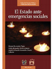 Research paper thumbnail of El Estado ante emergencias sociales ESCUELA MILITAR DE CADETES "General José María Córdova"