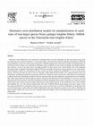 Research paper thumbnail of Alternative error distribution models for standardization of catch rates of non-target species from a pelagic longline fishery: billfish species in the Venezuelan tuna longline fishery