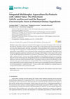 Research paper thumbnail of Integrated Multitrophic Aquaculture By-Products with Added Value: The Polychaete Sabella spallanzanii and the Seaweed Chaetomorpha linum as Potential Dietary Ingredients