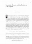 Research paper thumbnail of Linguistic Memory and the Politics of U.S. English