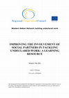 Research paper thumbnail of IMPROVING THE INVOLVEMENT OF SOCIAL PARTNERS IN TACKLING UNDECLARED WORK: A LEARNING RESOURCE