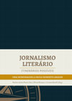 Research paper thumbnail of Jornalismo Literário: Itinerários Possíveis