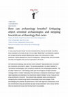 Research paper thumbnail of Call for Discussion: TAG 2021 Session Abstract: How can archaeology breathe? Critiquing object oriented archaeologies and stepping towards an archaeology that cares.