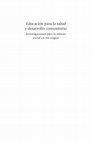 Research paper thumbnail of Educación para la salud y desarrollo comunitario Investigaciones para la mejora social en Nicaragua