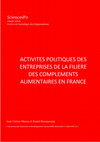 Research paper thumbnail of Les activites politiques des acteurs de la filiere des Complements alimentaires def