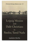 Research paper thumbnail of Leipzig Mission and Dalit Christians Pandur, Tamil Nadu India