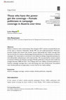 Research paper thumbnail of Those who have the power get the coverage – Female politicians in campaign coverage in Austria over time