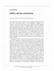 Research paper thumbnail of Politics and the unconscious