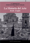 Research paper thumbnail of La Historia del Arte desde Aragón. IV Jornadas de Investigadores Predoctorales