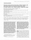 Research paper thumbnail of Detection of Salmonella in fresh cheese, poultry products, and dried egg products by the ISO 6579 Salmonella culture procedure and the AOAC official method: collaborative study