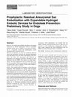 Research paper thumbnail of Prophylactic Residual Aneurysmal Sac Embolization with Expandable Hydrogel Embolic Devices for Endoleak Prevention: Preliminary Study in Dogs