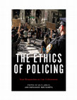 Research paper thumbnail of The Ethics of Policing: New Perspectives on Law Enforcement (NYU Press)