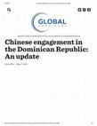 Research paper thumbnail of Chinese engagement in the Dominican Republic An update R Evan Ellis