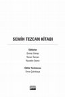 Research paper thumbnail of "Vahşî Kelimât"tan Öztürkçeye Adanmış Bir Yaşam - Semih Tezcan Kitabı. Editörler Nuran Tezcan, Emine Yılmaz, Nurettin Demir. Ankara: Nobel, 2020