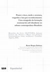 Research paper thumbnail of Prazer e risco, medo e aventura, vergonha e luta por reconhecimento: Uma etnografia da formação tensional do self dissidente no urbano contemporâneo Brasileiro