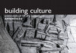 Research paper thumbnail of Building Culture: procurement of UK arts construction APPENDICES