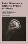 Research paper thumbnail of Evodio Escalante. Entre literatura y filosofía