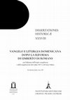 Research paper thumbnail of Vangelo e la liturgia domenicana dopo la riforma di Umberto di Romans. Con l’edizione dell’incipit evangeliorum e dell’evangelistarium dal codice XIV L1 di Santa Sabina