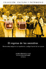 Research paper thumbnail of El regreso de los ancestros. Arthur-Ayala