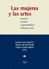 Research paper thumbnail of Beatriz Blasco Esquivias, Jonatan Jair López Muñoz y Sergio Ramiro Ramírez (eds.), Las mujeresy las artes. Mecenas, artistas, emprendedoras, coleccionistas. Madrid, Abada Editores, 2021.