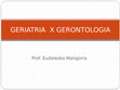 Research paper thumbnail of GERIATRIA X GERONTOLOGIA