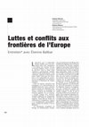 Research paper thumbnail of Luttes et conflits aux frontières de l'Europe. Entretien avec Etienne Balibar