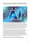 Research paper thumbnail of Governance, politics & policies of Artificial Intelligence