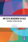 Research paper thumbnail of Artistic Research in Jazz: Positions, Theories, Methods (Preview PDF)