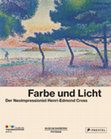 Research paper thumbnail of "Irdisches Paradies. Verklärung der Côte d'Azur", in Farbe und Licht. Der Neoimpressionist Henri-Edmond Cross, exh. cat. Museum Barberini, Potsdam, 2018, pp. 114-117.