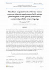 Research paper thumbnail of The effects of graded levels of bovine rumen contents (digesta) supplemented with unripe plantain peels on the growth performance, nutrient digestibility of growing pigs