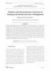 Research paper thumbnail of Isolation and characterization of bacteria of Amjhupi and Ishurdi soil series of Bangladesh