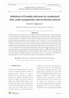 Research paper thumbnail of Inhibition of Candida infections by synthesized Zinc oxide nanoparticles and mechanism thereof