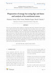 Research paper thumbnail of Preparation of energy bar using figs and dates and analysis of its nutritional status