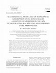 Research paper thumbnail of Mathematical modeling of manganese adsorption onto bone char in a continuous fixed bed column incorporating backmixing and shriking core approaches