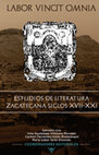 Research paper thumbnail of Labor Vincit Omnia Estudios de literatura zacatecana, siglos XVII-XXI