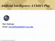 Research paper thumbnail of Artificial Intelligence: A Child's Play