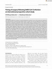 Research paper thumbnail of Timing of surgery following SARS-CoV-2 infection: an international prospective cohort study