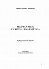 Research paper thumbnail of Pelota vasca: Un ritual, una estética