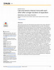 Research paper thumbnail of Cats and owners interact more with each other after a longer duration of separation