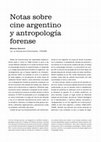 Research paper thumbnail of Notas sobre cine argentino y antropología forense