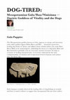 Research paper thumbnail of DOG-TIRED: Mesopotamian Gula/Bau/Ninisinna - Oneiric Goddess of Vitality and the Dogs