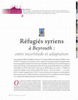 Research paper thumbnail of Réfugiés syriens à Beyrouth: entre incertitude et adaptation