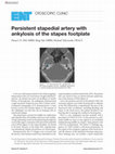 Research paper thumbnail of Persistent Stapedial Artery with Ankylosis of the Stapes Footplate