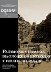 Research paper thumbnail of Patrimonios urbanos, diagnósticos históricos y futuros del pasado