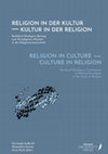 Research paper thumbnail of "Religion in Culture – Culture in Religion": Burkhard Gladigow's Contribution to Shifting Paradigms in the Study of Religion / "Religion in Kultur – Kultur in Religion": Burkhard Gladigows Beitrag zum Paradigmenwechsel in der Religionswissenschaft