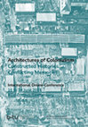 Research paper thumbnail of Architectures of Colonialism. Constructed Histories, Conflicting Memories